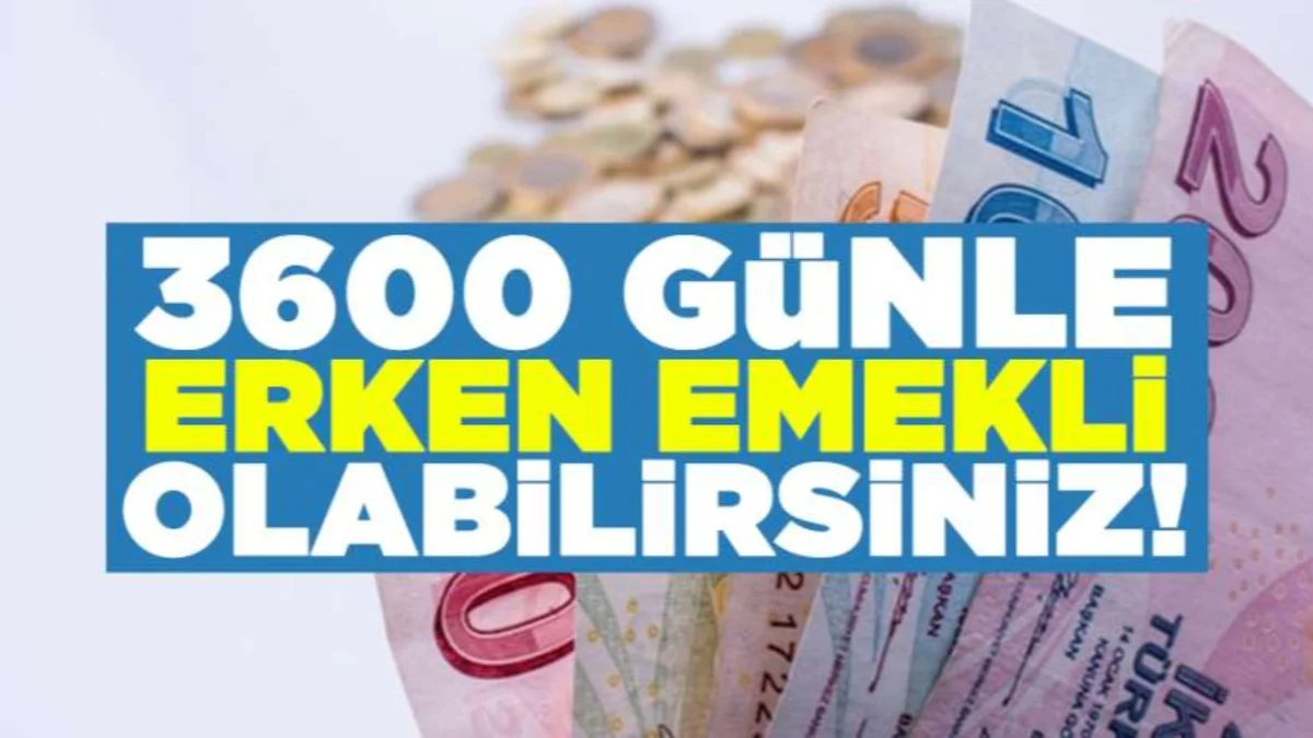 Erken Emeklilikte Kritik Detay! 3600 Ve 4400 Günle Kimler Emekli Olacak - Ekonomi Haberleri