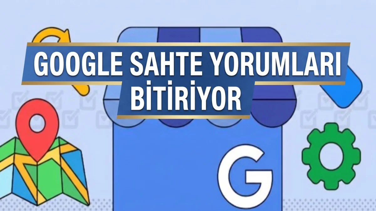 Google'dan Süper Güncelleme! İşletmelerdeki Sahte Yorumlar Tarih Olacak - Teknoloji Haberleri