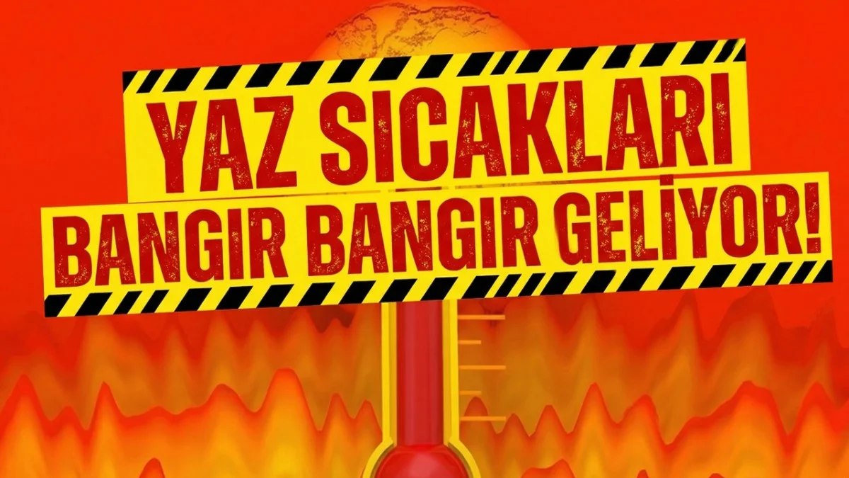 Hava Durumu Raporu Geldi: Yaz Sıcakları Güneyden Giriş Yapacak! - Gündem Haberleri
