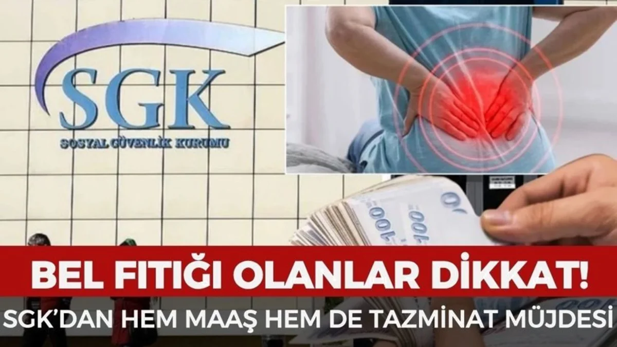 SGK’dan Çifte Müjde! Bel Fıtığı Olanlara Maaş Ve Tazminat İmkanı - Gündem Haberleri